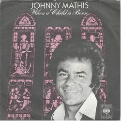 Johnny Mathis When A Child Is Born USED VINYL 7INCH 45 RPM SINGLE