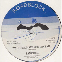 Sanchez I'm Gonna Make You Love Me USED VINYL 12INCH