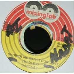 Sanchez Shower Me With Your Love USED VINYL 7INCH