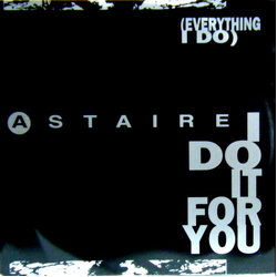 Astaire (Everything I Do) I Do It For You Vinyl 12" USED