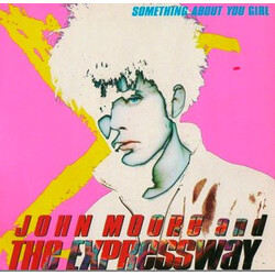 John Moore (3) / The Expressway Something About You Girl USED VINYL 12INCH SINGLE