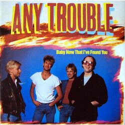 Any Trouble Baby Now That I've Found You Vinyl 7" USED