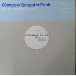 Glasgow Gangster Funk Do You Wanna Dance? USED VINYL 12INCH PROMO + 12INCH PROMO SINGLE SIDED