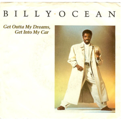 Billy Ocean Get Outta My Dreams, Get Into My Car Vinyl 7" USED
