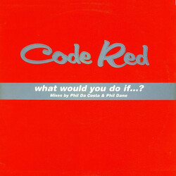Code Red (9) What Would You Do If...? Vinyl 12" USED