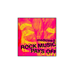 Medicine8 Rock Music Pays Off Vinyl 12" USED