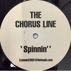 The Chorus Line Spinnin' USED VINYL 12INCH SINGLE SIDED WHITE LABEL