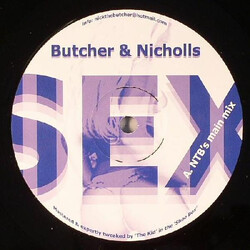 Butcher & Nicholls Sex USED VINYL 12INCH UNOFFICIAL RELEASE