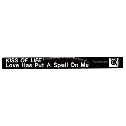 Kiss Of Life Love Has Put A Spell On Me USED VINYL 12INCH PROMO