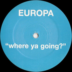 Europa (6) Where Ya Going? USED VINYL 12INCH