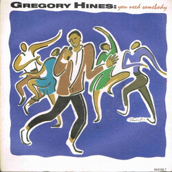 Gregory Hines You Need Somebody USED VINYL 7INCH 45 RPM STEREO