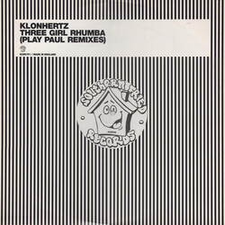 Klonhertz Three Girl Rhumba (Play Paul Remixes) VINYL 12" USED