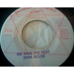 John Mouse We Have The Heat Vinyl 7" USED