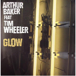 Arthur Baker / Tim Wheeler Glow USED VINYL 12INCH 33 S RPM 45 RPM