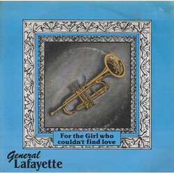 General Lafayette For The Girl Who Couldn't Find Love USED VINYL 7INCH 45 RPM