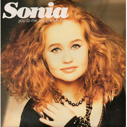 Sonia You To Me Are Everything USED VINYL 7INCH 45 RPM SINGLE STEREO