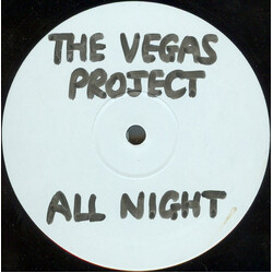 The Vegas Project All Night USED VINYL 12INCH WHITE LABEL UNOFFICIAL RELEASE 33 S RPM