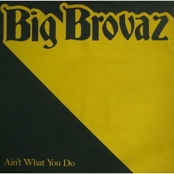 Big Brovaz Ain't What You Do USED VINYL 12INCH PROMO