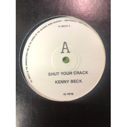 Kenny Beck Shut Your Crack USED VINYL 12INCH WHITE LABEL