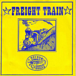Helen And The Horns Freight Train / Pioneer Town USED VINYL 7INCH 45 RPM SINGLE