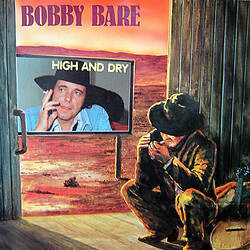 Bobby Bare High And Dry Vinyl LP USED