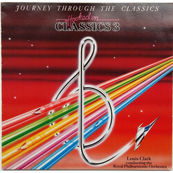 Louis Clark / The Royal Philharmonic Orchestra Hooked On Classics 3 - Journey Through The Classics Vinyl LP USED