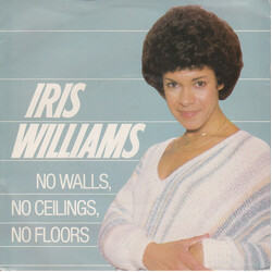 Iris Williams No Walls, No Ceilings, No Floors USED VINYL 7INCH SINGLE