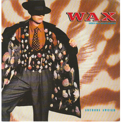 Wax (6) Anchors Aweigh USED VINYL 7INCH