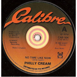Philly Cream (2) No Time Like Now USED VINYL 7INCH SINGLE