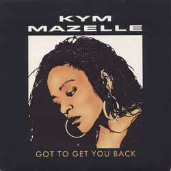 Kym Mazelle Got To Get You Back VINYL 7" USED