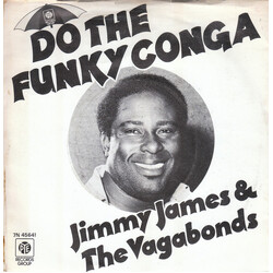 Jimmy James & The Vagabonds Do The Funky Conga USED VINYL 7INCH 45 RPM SINGLE