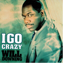 Will Downing I Go Crazy Vinyl 7" USED