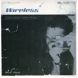 Wireless (3) How Much I Think Of You USED VINYL 7INCH SINGLE 45 RPM
