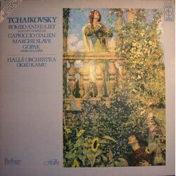 Hallé Orchestra / Okko Kamu Tchaikovsky: Romeo And Juliet, Capriccio Italien, Marche Slave & Gopak Vinyl LP USED