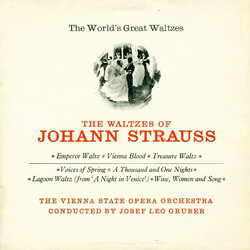 Orchester Der Wiener Staatsoper / Josef Leo Gruber / Johann Strauss Jr. The World's Great Waltzes - The Waltzes Of Johann Strauss Vinyl LP USED