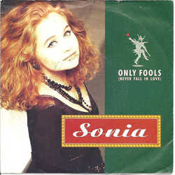 Sonia Only Fools (Never Fall In Love) Vinyl 7" USED