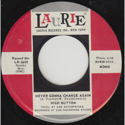 High Button Never Gonna Change Again USED VINYL 7INCH 45 RPM STEREO MONO