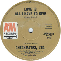 The Checkmates Ltd. Love Is All I Have To Give / Never Should Have Lied USED VINYL 7INCH 45 RPM SINGLE