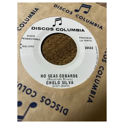 Chelo Silva No Seas Cobarde / Ya Nada Me Debes Vinyl 7" USED