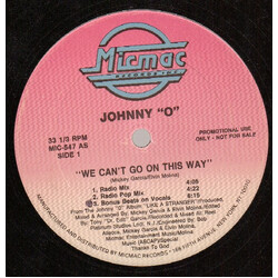 Johnny O We Can't Go On This Way USED VINYL 12INCH 33 S RPM PROMO