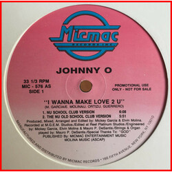 Johnny O I Wanna Make Love 2 U USED VINYL 12INCH 33 S RPM PROMO