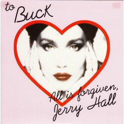 Buck (4) All Is Forgiven, Jerry Hall VINYL 7" USED