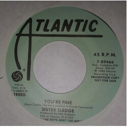 Sister Sledge You're Fine USED VINYL 7INCH 45 RPM PROMO STEREO