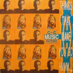 C + C Music Factory / Freedom Williams Things That Make You Go Hmmm... USED VINYL 12INCH 45 RPM