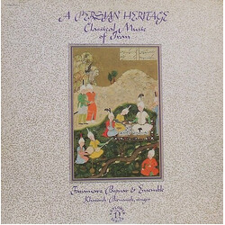 Faramarz Payvar & Ensemble A Persian Heritage (Classical Music Of Iran) Vinyl LP USED