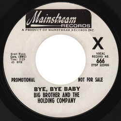 Big Brother & The Holding Company Bye, Bye Baby USED VINYL 7INCH 45 RPM SINGLE PROMO STYRENE
