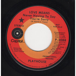 Playhouse (10) Love Means Never Having To Say You're Sorry USED VINYL 7INCH 45 RPM SINGLE PROMO