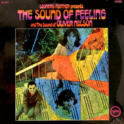 Oliver Nelson / The Sound Of Feeling Leonard Feather Presents The Sound Of Feeling And The Sound Of Oliver Nelson Vinyl LP USED