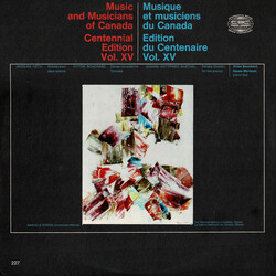 Victor Bouchard / Renée Morisset Music And Musicians Of Canada Centennial Edition Vol XV / Musique Et Musiciens Du Canada Edition Du Centenaire Vol. X