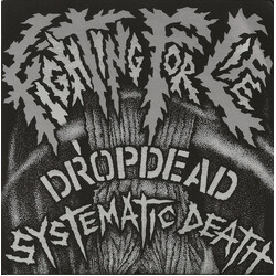 Dropdead / Systematic Death Fighting For Life USED VINYL 7INCH 45 RPM